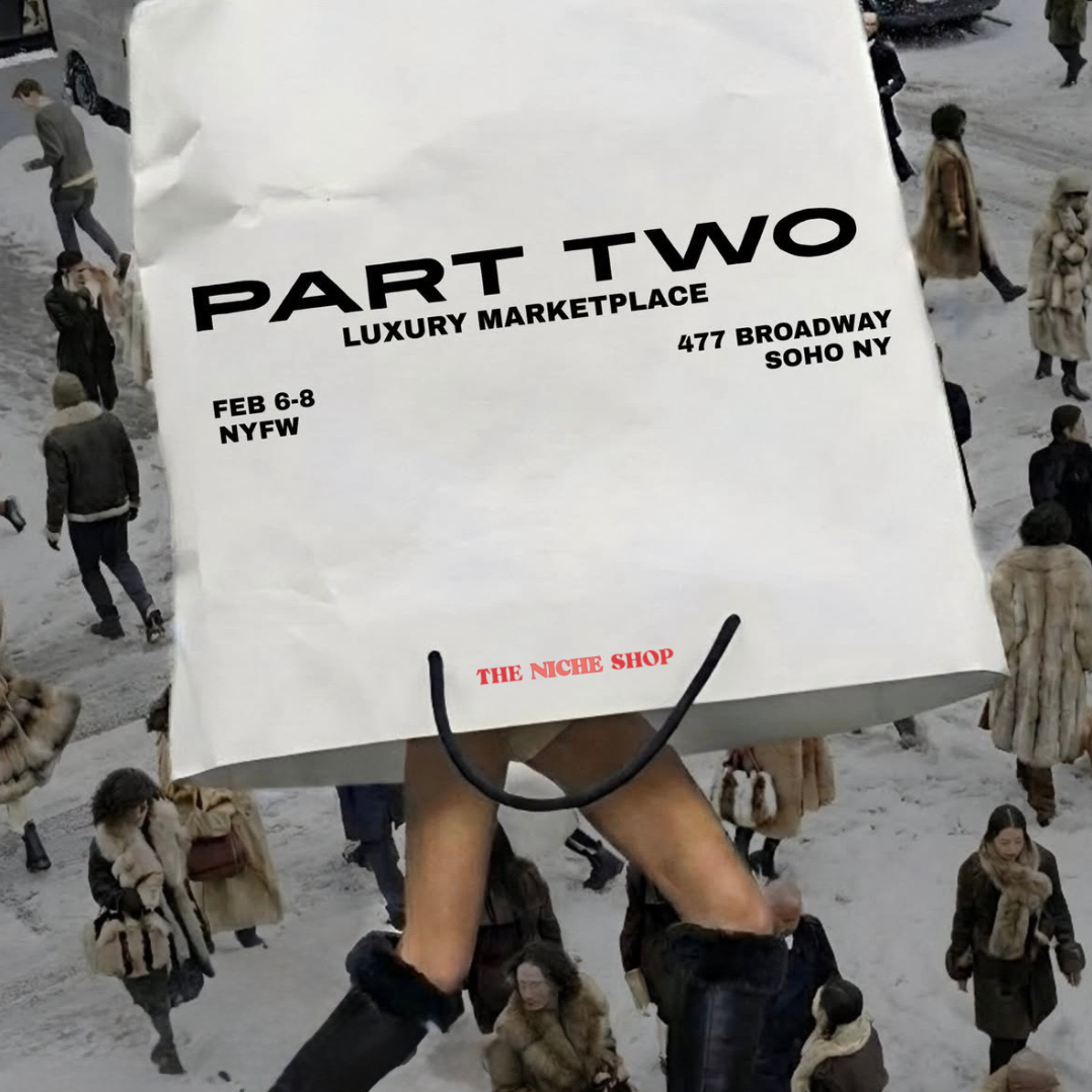 Past Event: Part Two Luxury Marketplace, 02.06-02.08