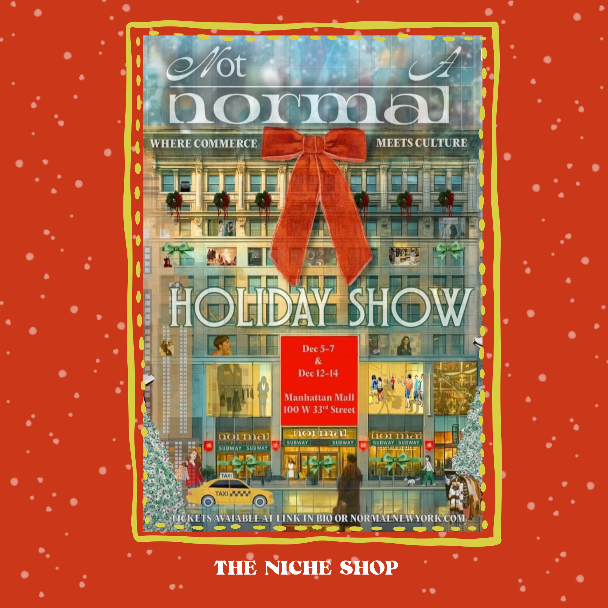 Past Event: Not-A-Normal Market, 12.05-12.07 & 12.12-12.14