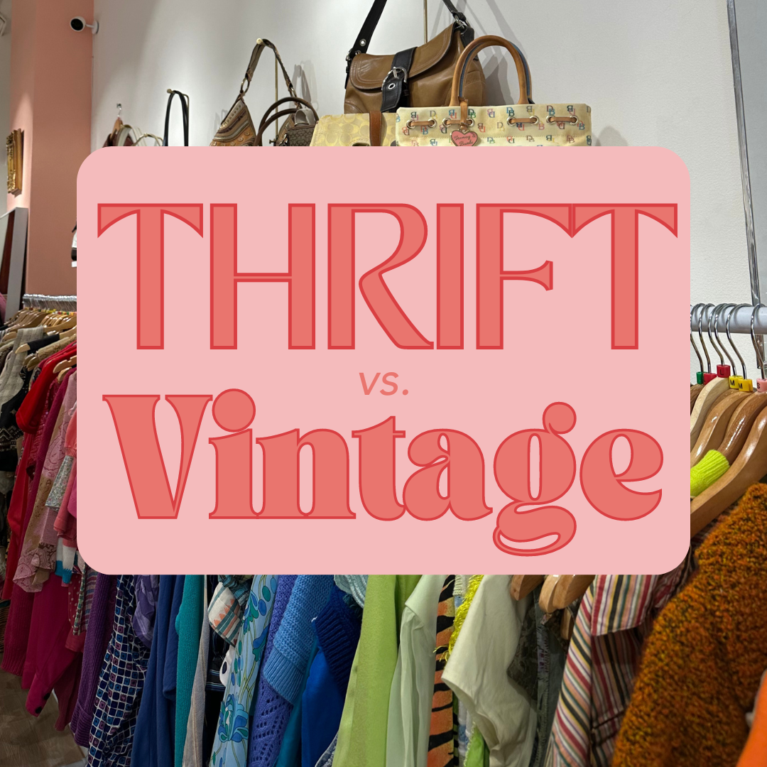 Thrift vs Vintage: Everything you need to know about the difference between thrifting and vintage shopping